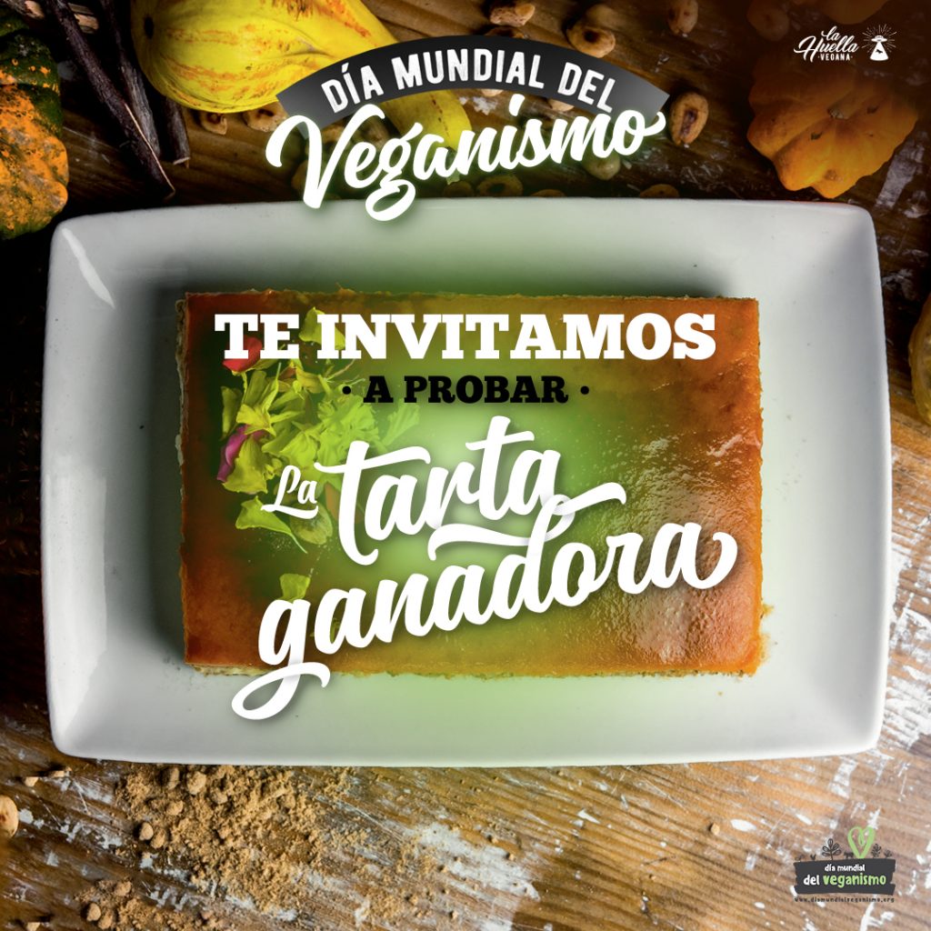Por El Día Mundial Del Veganismo Te Invitamos A Probar La Tarta Ganadora La Huella Vegana 3117
